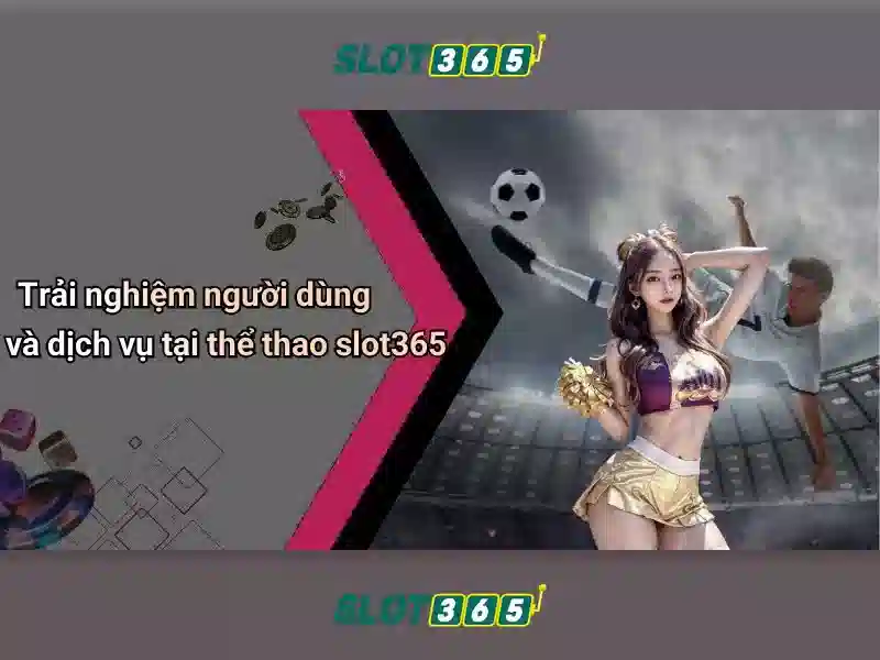 Slot365 – Giới thiệu